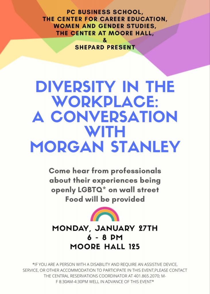 Diversity in the Workplace: A Conversation with Morgan Stanley. Monday January 27th 6-8PM Moore Hall 125
